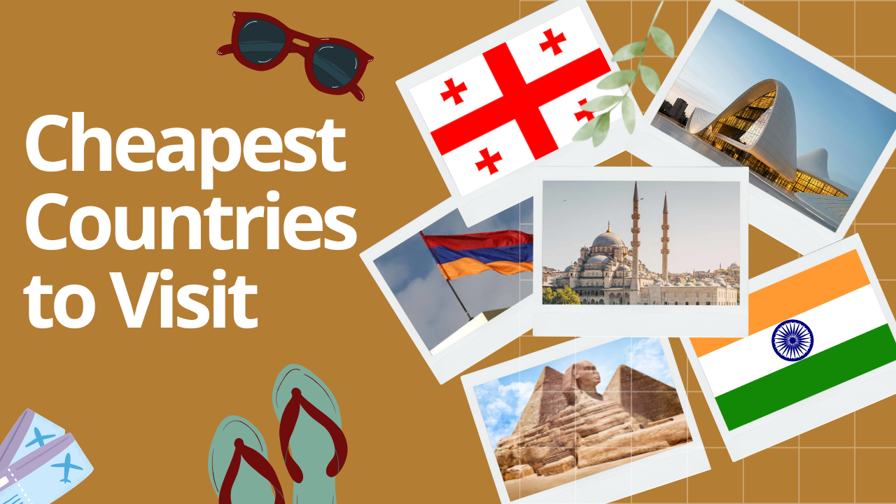 Cheapest Countries to Visit from Dubai