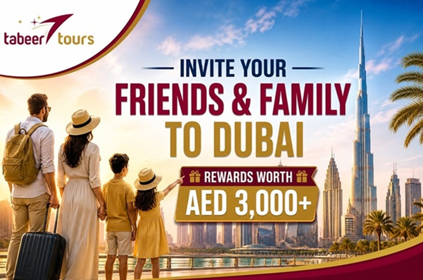 Invite Your Friends & Family to Dubai and Unlock AED 3,000+ Rewards